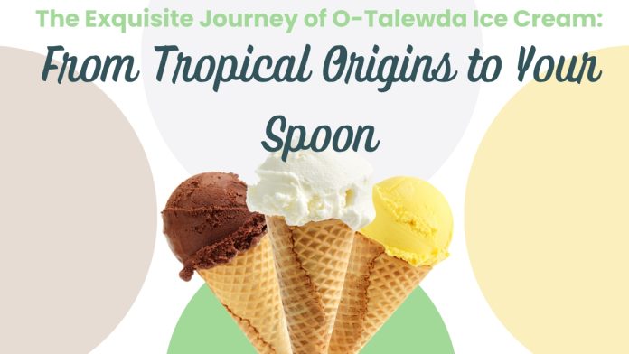 O-Talewda Ice Cream