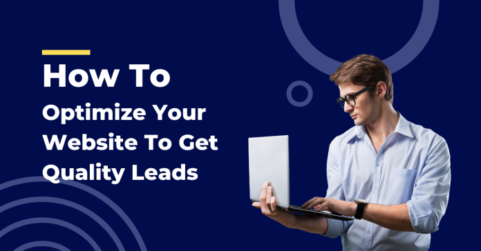 Optimizing Your Website to Attract Quality Leads